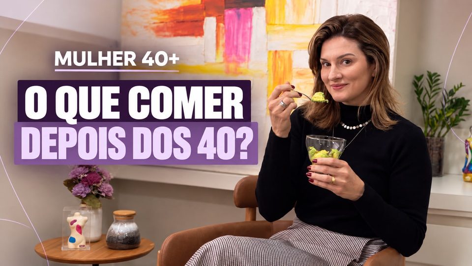 Capa da aula 3: O que comer depois dos 40?
