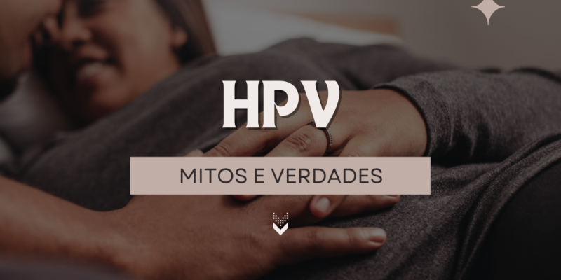 mitos-e-verdades-do-hpv